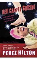 Red Carpet Suicide: A Survival Guide On Keeping Up With The Hiltons