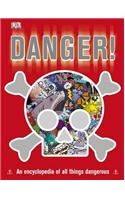 Danger!