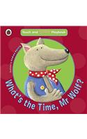 Whats The Time, Mr Wolf?: Toddler Playbooks