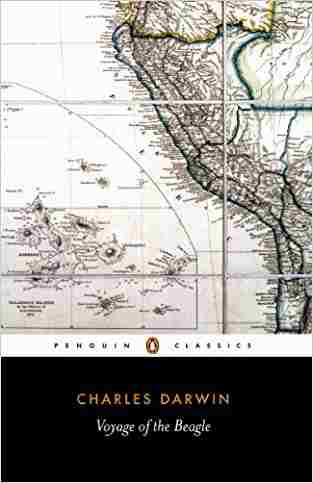 The Voyage Of The Beagle: Charles Darwins Journal Of Researches