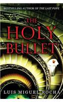 The Holy Bullet