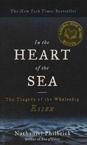 In the Heart of the Sea: The Tragedy of the Whaleship Essex