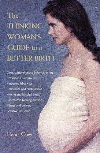The Thinking Womans Guide To A Better Birth