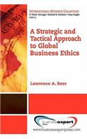 A Strategic and Tactical Approach to Global Business Ethics
