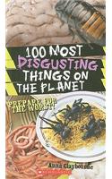 100 Most Disgusting Things On The Planet