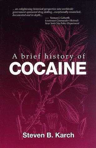 A Brief History Of Cocaine