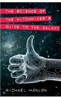 The Science Of The Hitchhikers Guide To The Galaxy