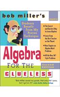 Bob Millers Algebra For The Clueless, 2nd Edition
