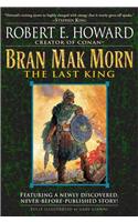 Bran Mak Morn: The Last King