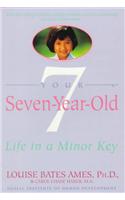 Your Seven Year Old: Life In A Minor Key