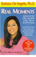 Real Moments: Discover The Secret For True Happiness