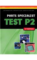 ASE Test Preparation  P2 Parts Specialist