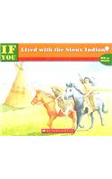 If You Lived With the Sioux Indians