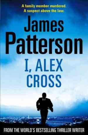 I, Alex Cross(Alex Cross, #16)