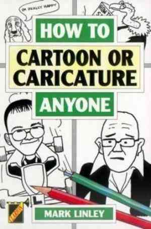 How To Cartoon Or Caricature Anyone