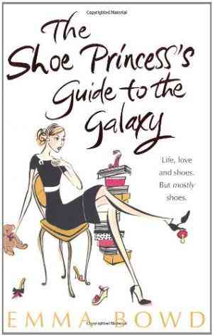 Shoe Princesss Guide To The Galaxy