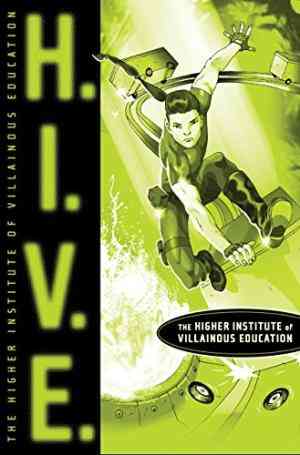 H.i.v.e.: Higher Institute Of Villainous Education