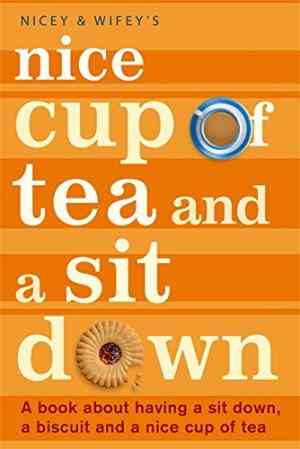 Nice Cup of Tea and a Sit Down