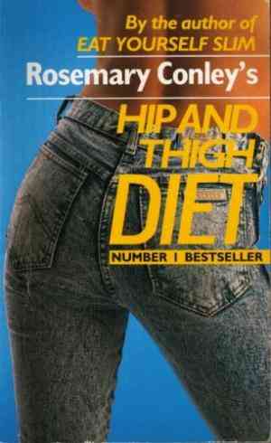 Rosemary Conleys Hip And Thigh Diet