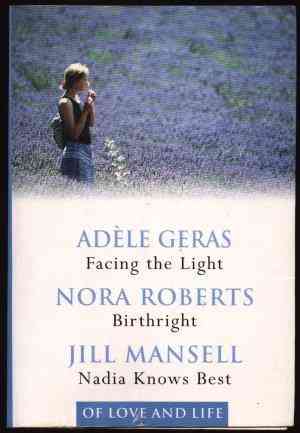Of Love And Life: Three Novels Selected And Condensed By Readers Digest