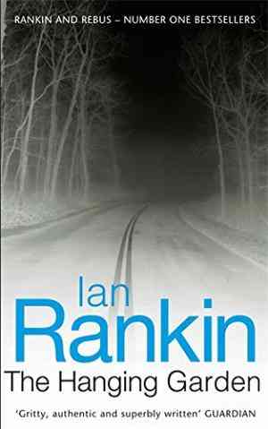 The Hanging Garden (a Rebus Novel)