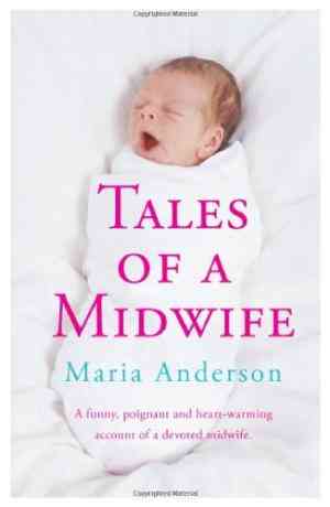Tales Of A Midwife