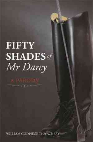 Fifty Shades Of Mr Darcy