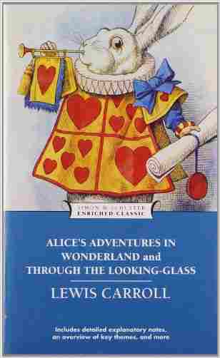 Alices Adventures In Wonderland And Through The Looking-glass