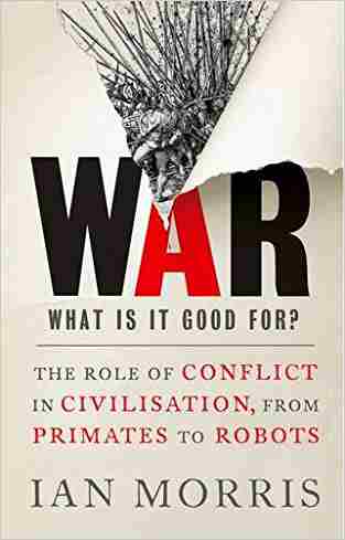 War: What Is It Good For?