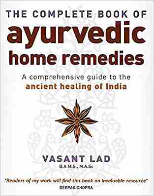 Complete Book of Ayurvedic Home Remedies