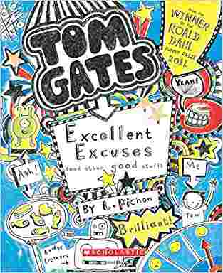 Tom Gates Book #2: Excellent Excuses Cand Other Good Stuff