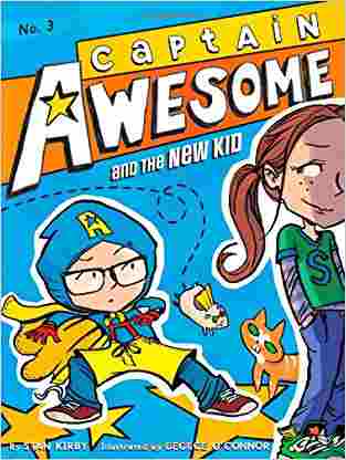 Captain Awesome And The New Kid