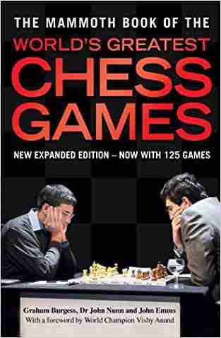 Mammoth Book Of The Worlds Greatest Chess Games