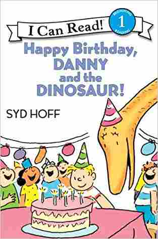 Happy Birthday, Danny And The Dinosaur!