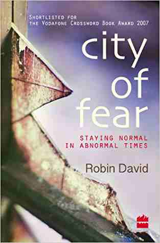City Of Fear: Staying Normal In Abnormal Times