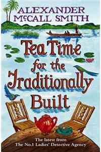 Tea Time For The Traditionally Built
