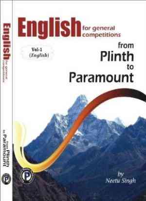 English For General Competitions FROM PLINTH TO PARAMOUNT