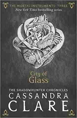 Mortal Instruments 3: City Of Glass