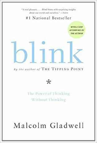 Blink: The Power Of Thinking Without Thinking