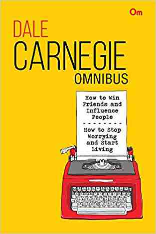 Dale Carnegie Omnibus: Volume - 1