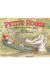 Petite Rouge: A Cajun Red Riding Hood