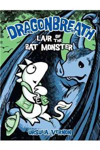 Lair Of The Bat Monster