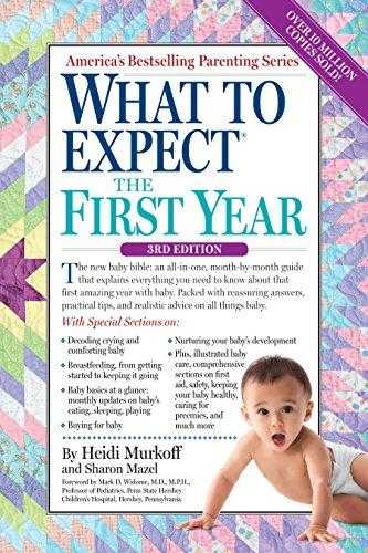 What To Expect The First Year (what To Expect (workman Publishing))