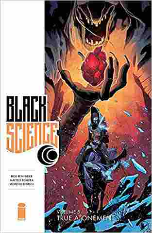 Black Science: Volume 5: True Atonement