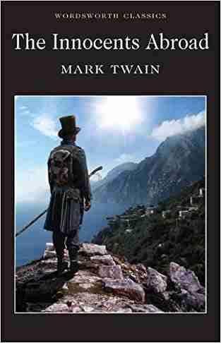 The Innocents Abroad (wordsworth Classics)