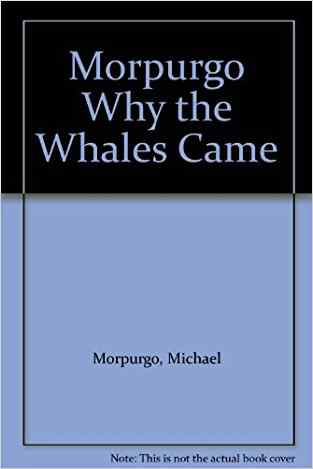 Michael Morpurgo Why The Whales Came
