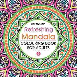 Refreshing Mandala - Colouring Book for Adults Book 2