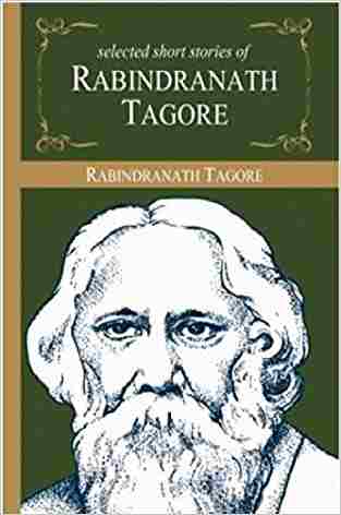 Selected Stories Of Rabindranath Tagore (masters Collections)