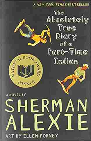 The Absolutely True Diary of a Part-Time Indian