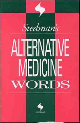 Stedmans Alternative Medicine Words (Stedmans Word Book Series)
